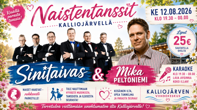 Ke 12.8.2026 – Naistentanssit ja Karaoke – Sinitaivas sekä Mika Peltoniemi – Kalliojärven Viihdekeskus