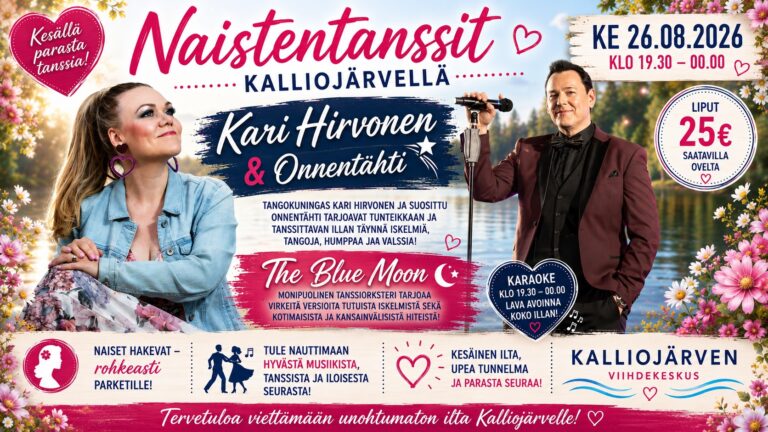 Ke 26.8.2026 – Naistentanssit ja Karaoke – Kari Hirvonen & Onnentähti sekä The Blue Moon – Kalliojärven Viihdekeskus